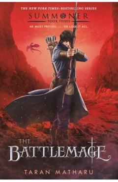 The Battlemage: Summoner, Book Three - Taran Matharu