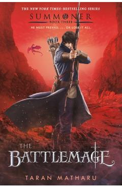 The Battlemage: Summoner, Book Three - Taran Matharu
