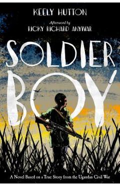 Soldier Boy - Keely Hutton