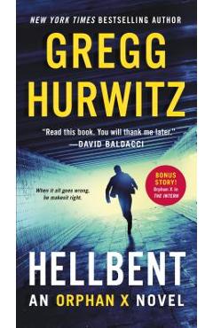 Hellbent: An Orphan X Novel - Gregg Hurwitz