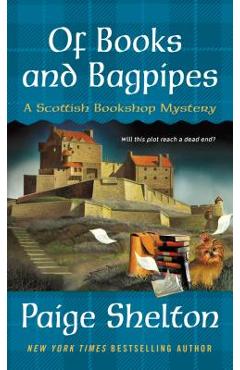 Of Books and Bagpipes: A Scottish Bookshop Mystery - Paige Shelton