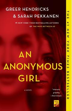 An Anonymous Girl - Greer Hendricks