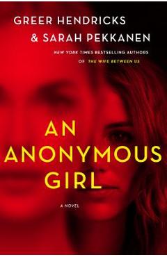 An Anonymous Girl - Greer Hendricks