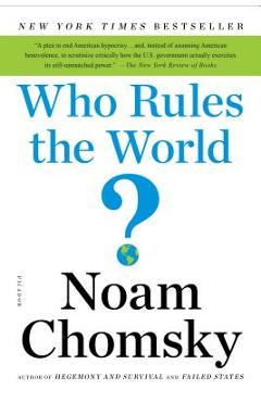 Who Rules the World? - Noam Chomsky