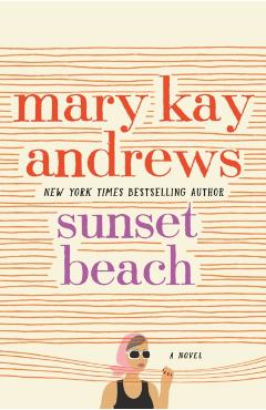 Sunset Beach - Mary Kay Andrews