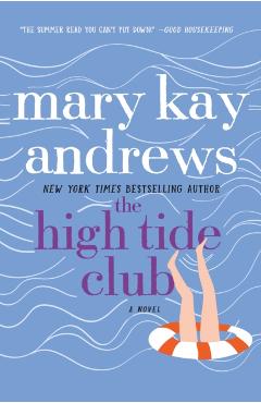 The High Tide Club - Mary Kay Andrews