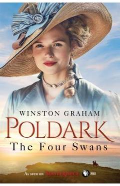 The Four Swans: A Novel of Cornwall, 1795-1797 - Winston Graham