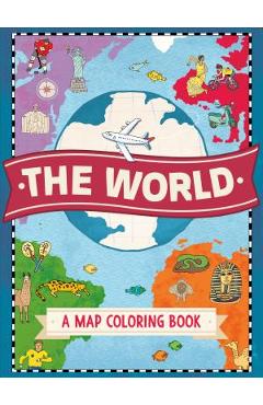 The World: A Map Coloring Book - Natalie Hughes