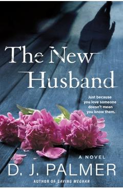 The New Husband - D. J. Palmer