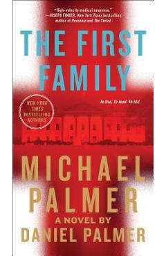The First Family - Michael Palmer