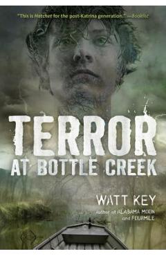 Terror at Bottle Creek - Watt Key