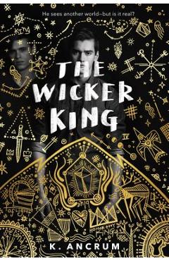 The Wicker King - K. Ancrum