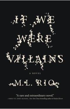 If We Were Villains - M. L. Rio