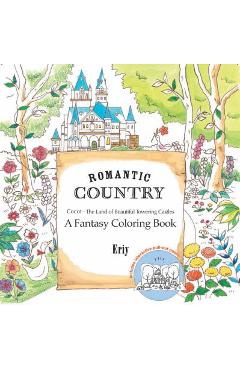 Romantic Country: A Fantasy Coloring Book - Eriy
