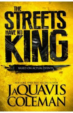 The Streets Have No King - Jaquavis Coleman