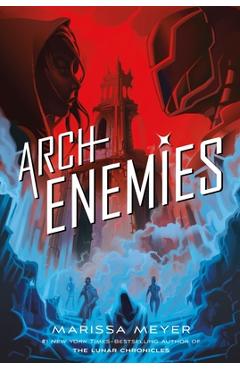 Archenemies - Marissa Meyer