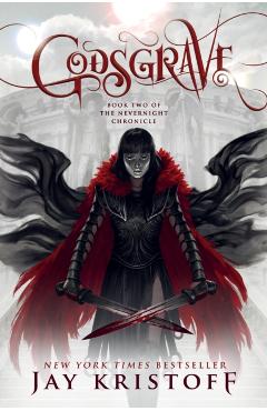 Godsgrave: Book Two of the Nevernight Chronicle - Jay Kristoff