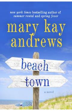 Beach Town - Mary Kay Andrews