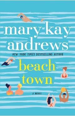 Beach Town - Mary Kay Andrews