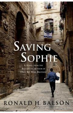 Saving Sophie - Ronald H. Balson