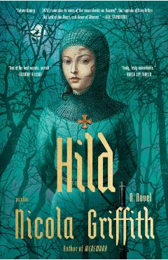 Hild - Nicola Griffith