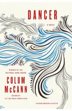 Dancer - Colum Mccann