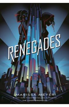 Renegades - Marissa Meyer