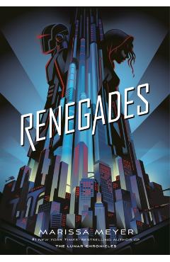 Renegades - Marissa Meyer
