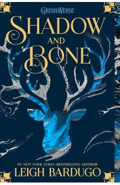 Shadow and Bone - Leigh Bardugo