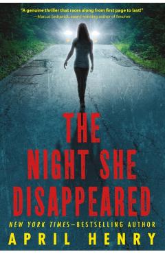 The Night She Disappeared - April Henry
