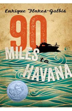 90 Miles to Havana - Enrique Flores-galbis