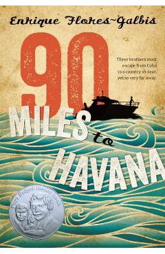 90 Miles to Havana - Enrique Flores-galbis