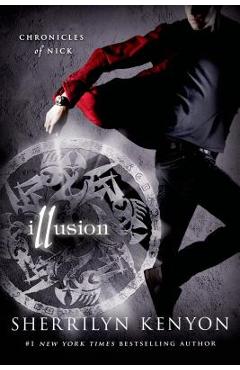 Illusion: chronicles of nick - sherrilyn kenyon