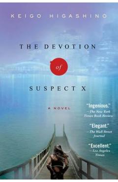 The Devotion of Suspect X: A Detective Galileo Novel - Keigo Higashino