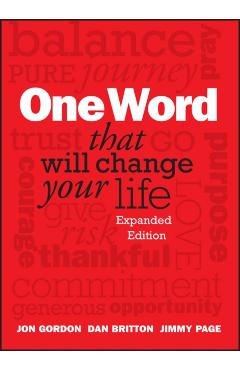 One Word That Will Change Your Life - Jon Gordon