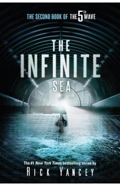 The Infinite Sea: The Second Book of the 5th Wave - Rick Yancey