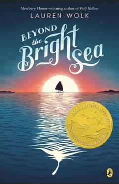 Beyond the Bright Sea - Lauren Wolk