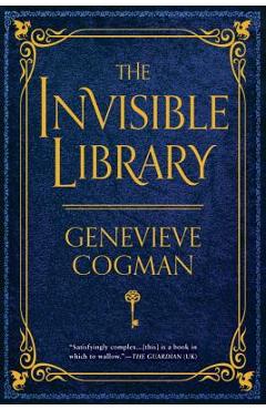 The Invisible Library - Genevieve Cogman