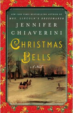 Christmas Bells - Jennifer Chiaverini