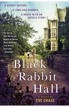 Black Rabbit Hall - Eve Chase