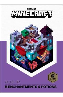 Minecraft: Guide to Enchantments & Potions - Mojang Ab