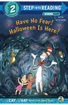 Have No Fear! Halloween Is Here! (Dr. Seuss/The Cat in the Hat Knows a Lot about - Tish Rabe