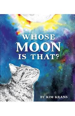 Whose Moon Is That? - Kim Krans