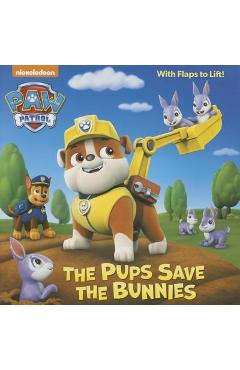 The Pups Save the Bunnies (Paw Patrol) - Random House