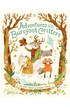 Adventures with Barefoot Critters - Teagan White