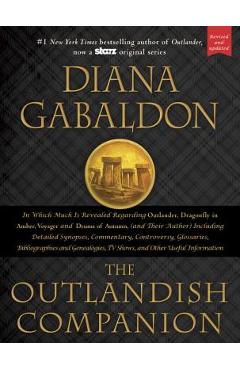 The Outlandish Companion: Companion to Outlander, Dragonfly in Amber, Voyager, and Drums of Autumn - Diana Gabaldon