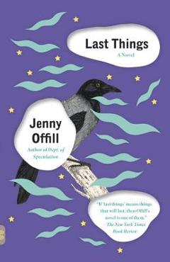 Last Things - Jenny Offill
