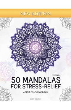 50 Mandalas for Stress-Relief (Volume 1) Adult Coloring Book: Beautiful Mandalas for Stress Relief and Relaxation - Zeny Creative