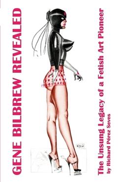 Gene Bilbrew Revealed: The Unsung Legacy of a Fetish Art Pioneer - Gene Bilbrew