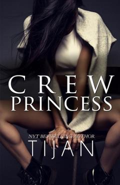 Crew Princess - Tijan
